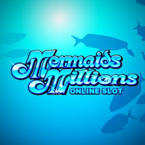 Mermaids Millions Mermaids Millions