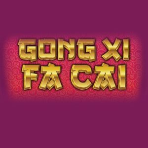 Gong Xi Fa Cai Gong Xi Fa Cai