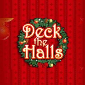 Deck the Halls Deck the Halls