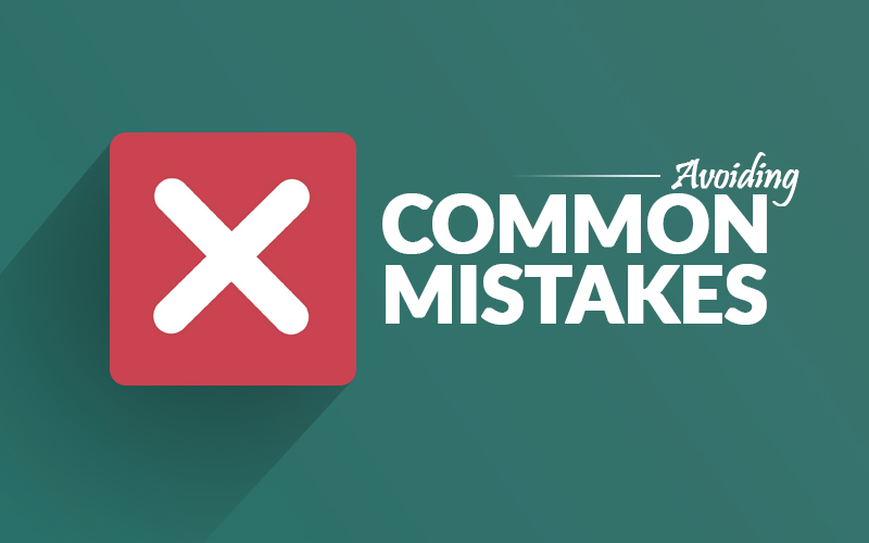 Avoiding common mistakes