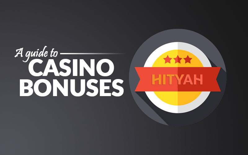 A Guide To Casino Bonuses