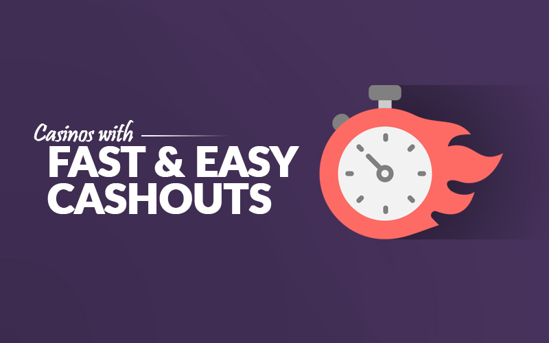 Fast and easy casino payouts