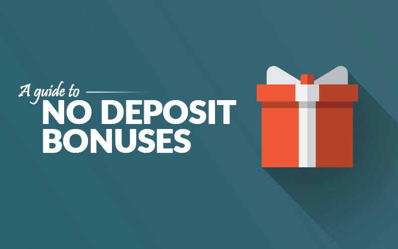 No Deposit Bonus Guide