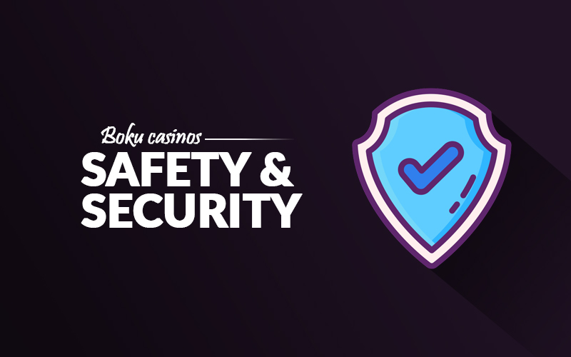 Boku safety and security